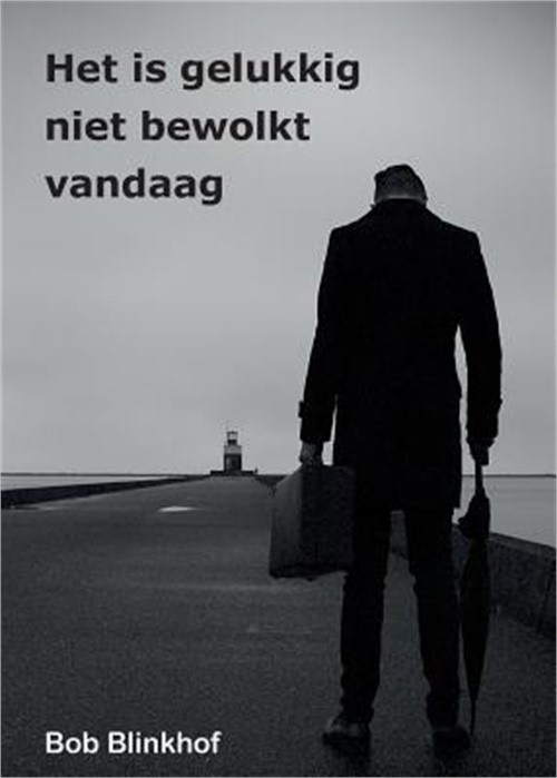 Het is gelukkig niet bewolkt vandaag (Paperback or Softback)