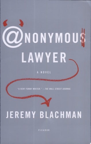 Anonymous Lawyer: A Novel by Blachman, Jeremy, Good Book