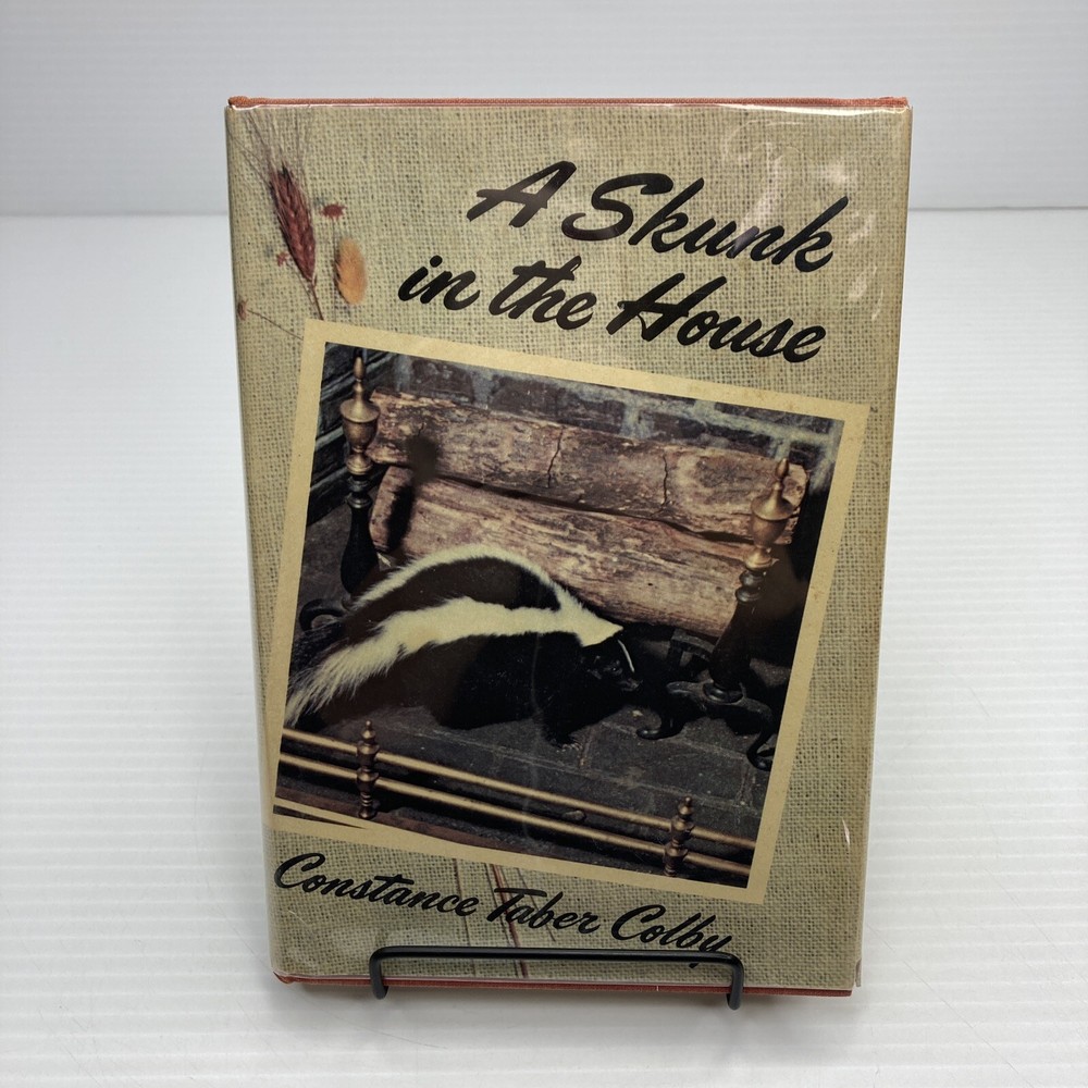 A Skunk in the House Constance Taber Colby 1973 HC Unusual Pet Family's Story