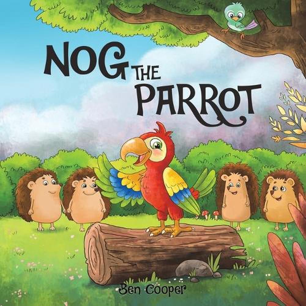Nog The Parrot by Ben Cooper Paperback Book