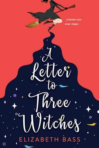A Letter to Three Witches: A - Paperback, by Bass Elizabeth - Very Good