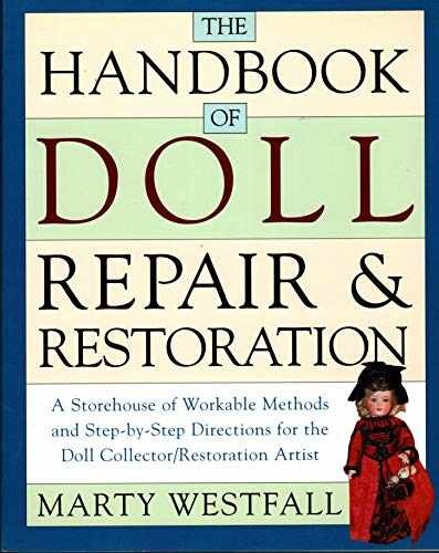 The Handbook of Doll Repair & - Paperback, by Westfall Marty - Acceptable n