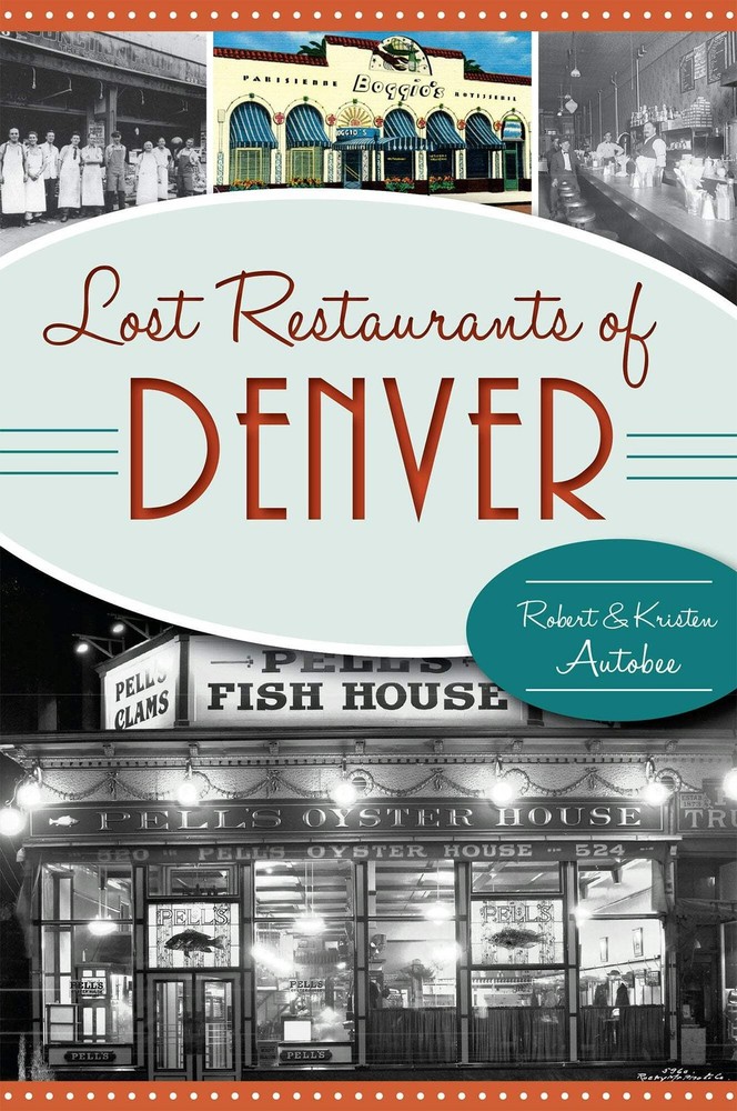 NEW The History Press Lost Restaurants of Denver, CO 9781626197152 American Pala