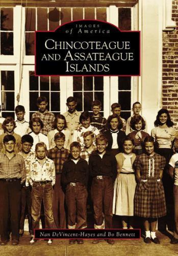 Chincoteague and Assateague Islands, Paperback by Devincent-hayes, Nan; Benne...