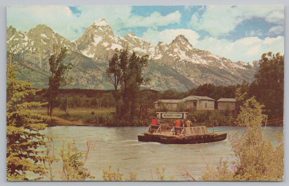 National & State Parks~Grand Teton Park Wyoming~Menor's Ferry~Vintage Postcard