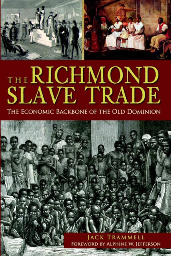 NEW The History Press The Richmond Slave Trade, VA 9781609494131  Trade Paperbac
