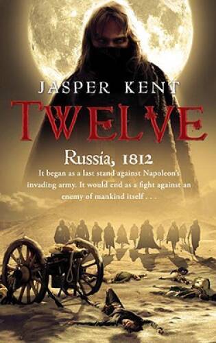 Twelve (The Danilov Quintet) - Paperback By Kent, Jasper - GOOD