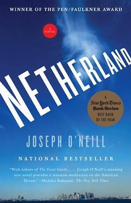 Netherland by Joseph O'Neill (2009, Trade Paperback)
