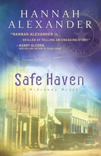 Safe Haven (Hideaway, Book 2) - Paperback By Alexander, Hannah - GOOD