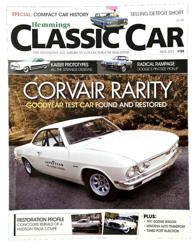 Hemmings Classic Car Magazine: Corvair Rarity Goodyear Test Car May 2013