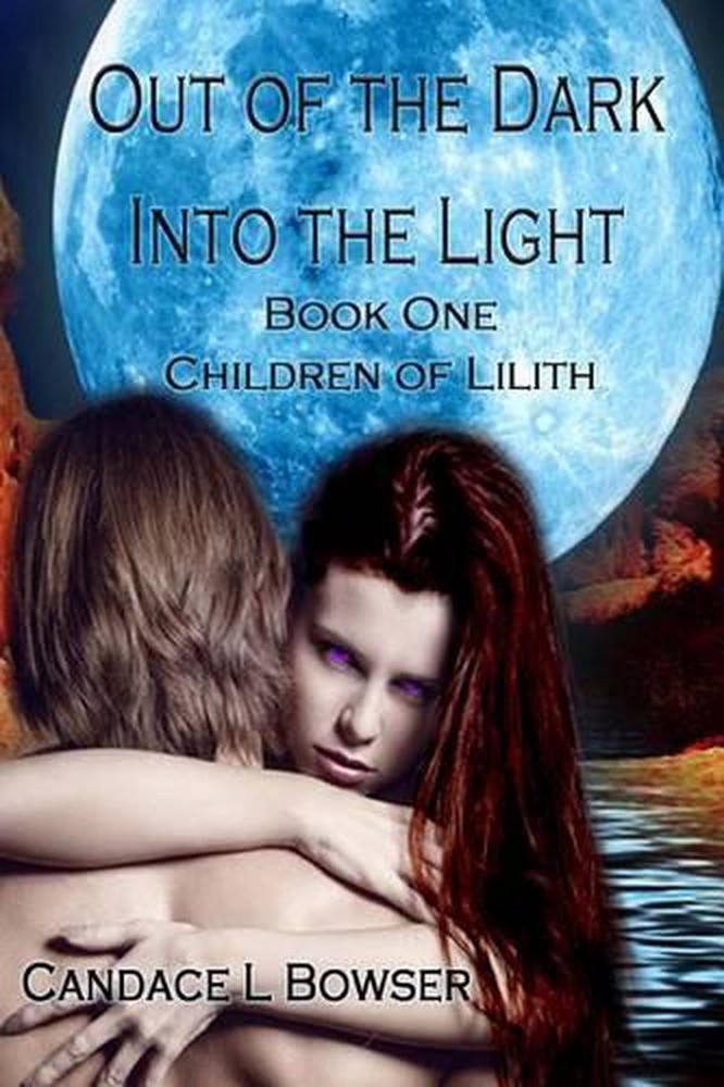Out of the Dark Into the Light by Candace L. Bowser (English) Paperback Book