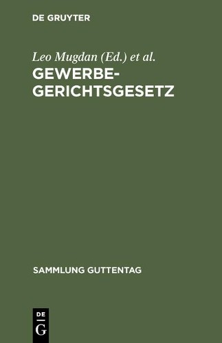 Gewerbegerichtsgesetz (Hardback) Sammlung Guttentag