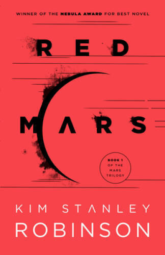 Red Mars (Mars Trilogy) - Paperback By Robinson, Kim Stanley - GOOD