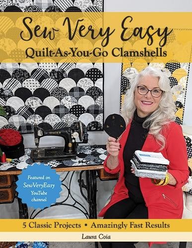 Laura Coia Sew Very Easy Quilt-As-You-Go Clamshells (Paperback)Another great item from Rarewaves USA | Free delivery!