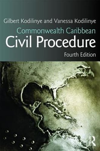 Commonwealth Caribbean Civil Procedure by Gilbert Kodilinye: Used