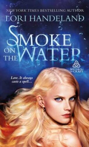 Smoke on the Water: Sisters of the Craft - Mass Market Paperback - GOOD