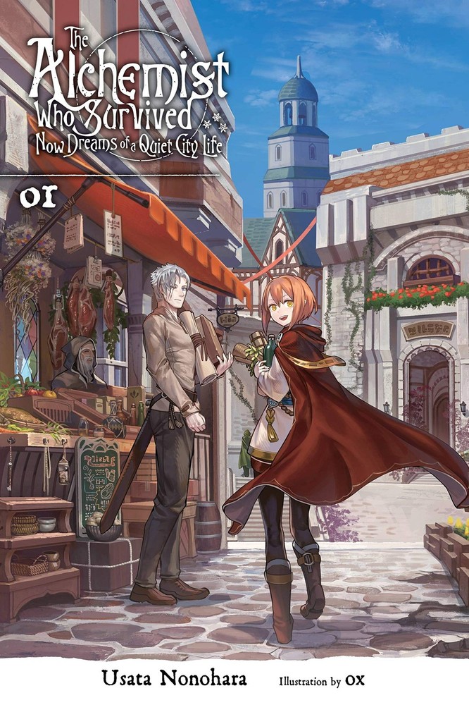 The Alchemist Who Survived Now Dreams of a Quiet City Life, Vol. 1 (light novel,