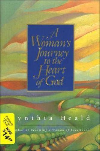 Woman's Journey to the Heart of God by Cynthia Heald (1997, Hardcover)