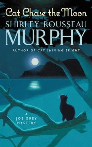 Cat Chase the Moon: A Joe Grey Mystery by Shirley Rousseau Murphy: Used