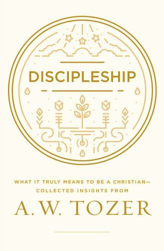 Discipleship : What It Truly Means to Be a Christian--Collected Insights, Pap...