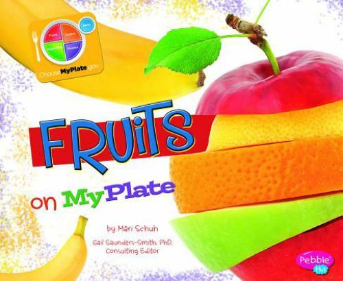 Fruits on Myplate, Library by Schuh, Mari, Like New Used, Free shipping in th...