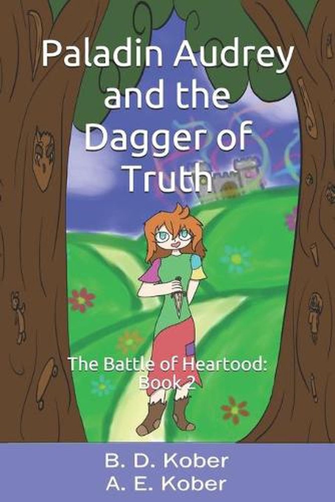 Paladin Audrey and the Dagger of Truth by A.E. Kober (English) Paperback Book