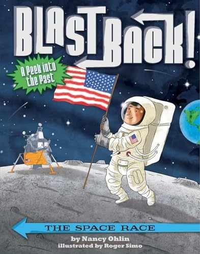 The Space Race (Blast Back!) - Paperback, by Ohlin Nancy - Very Good