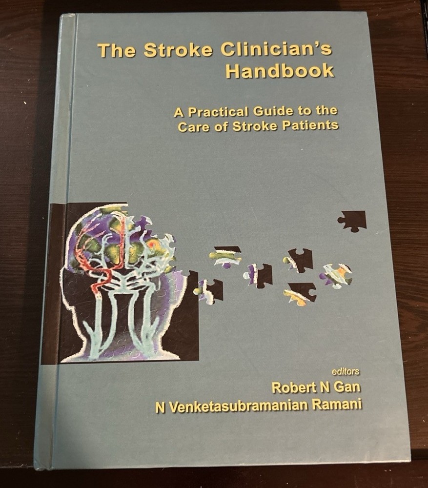 Stroke Clinician's Handbook, The: A Practical Guide To The Care Of Stroke Patien
