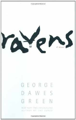 Ravens - Hardcover, by Green George Dawes - Very Good