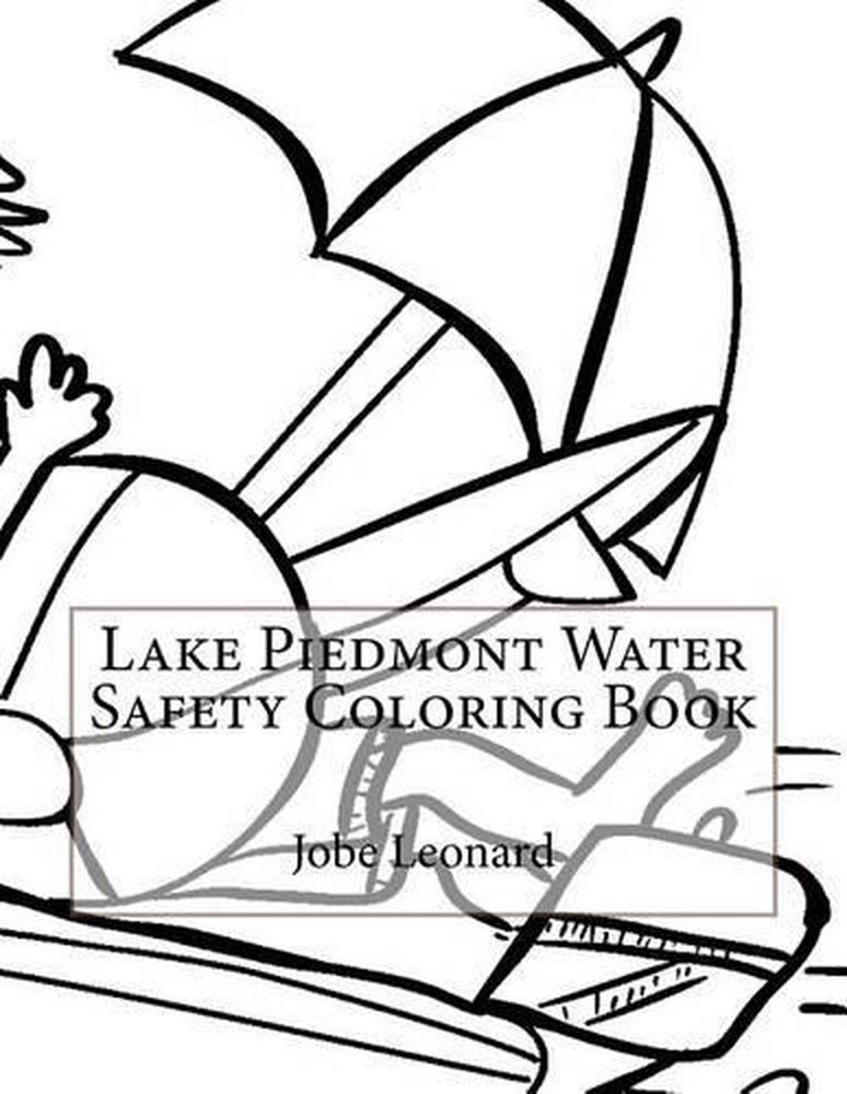 Lake Piedmont Water Safety Coloring Book by Jobe Leonard (English) Paperback Boo