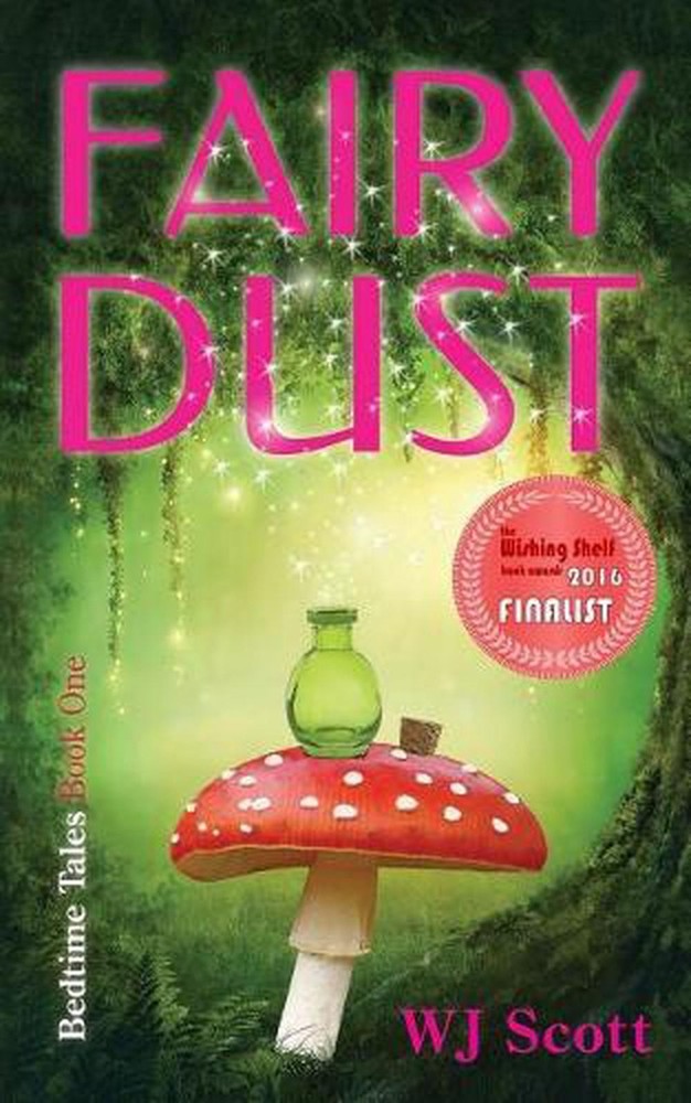 Fairy Dust: Bedtime Tale #1 by Wj Scott (English) Paperback Book