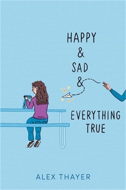 Happy & Sad & Everything True (Paperback or Softback)