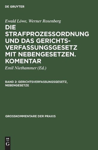 Gerichtsverfassungsgesetz, Nebengesetze (Hardback) Großkommentare Der Praxis