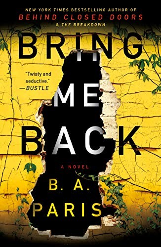 Bring Me Back: A Novel by Paris