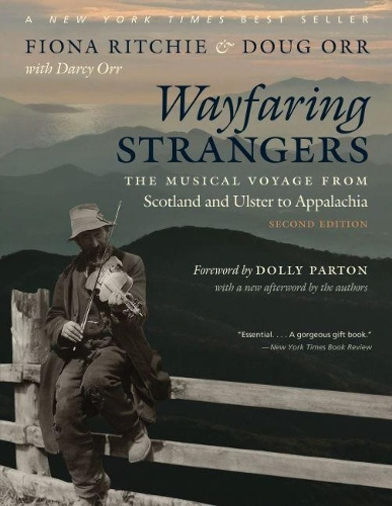 Wayfaring Strangers: The Musical Voyage from Scotland and Ulster to Appalachia b