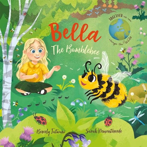 Beverly jatwani Bella the Bumblebee (Paperback) Together We Can Change the WorldAnother great item from Rarewaves USA | Free delivery!
