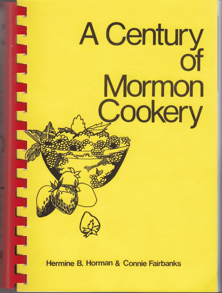 A Century of Mormon Cookery