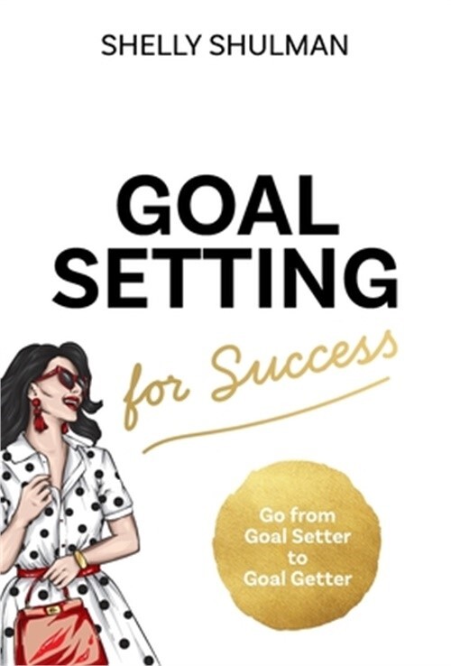 Goal Setting for Success (Hardback or Cased Book)