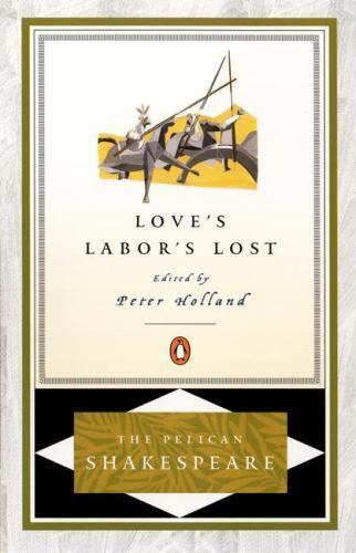 Love's Labor's Lost [The Pelican Shakespeare] - Shakespeare, William - paperback