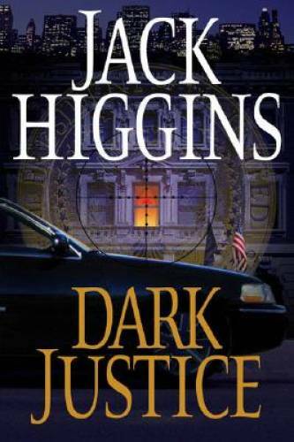 Dark Justice Hardcover by Jack Higgins in Very Good Condition
