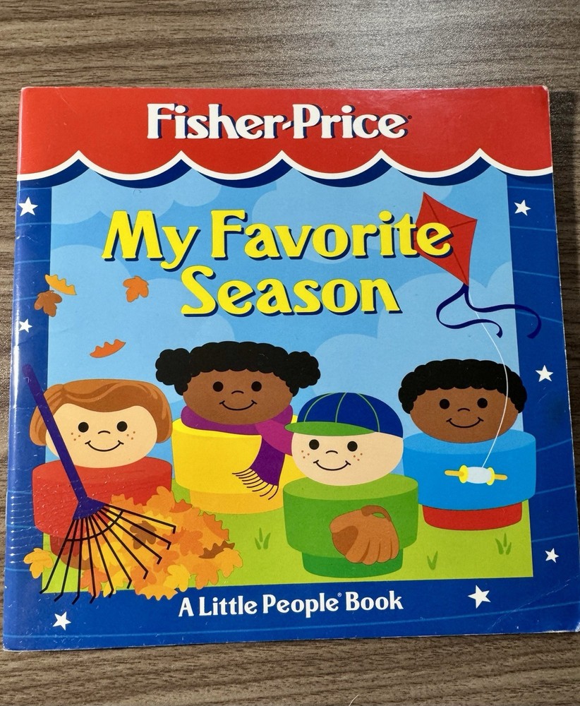 My Favorite Season : A Little People Book Paperback Vintage Fisher Price 1995