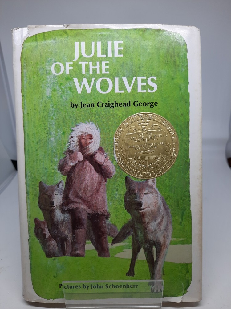JULIE OF THE WOLVES by Jean Craighead George -1st HCDJ 1972 - Newbery Medal