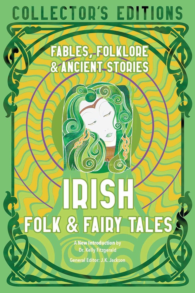 Irish Folk & Fairy Tales: Fables, Folklore & Ancient Stories (Flame Tree Col...