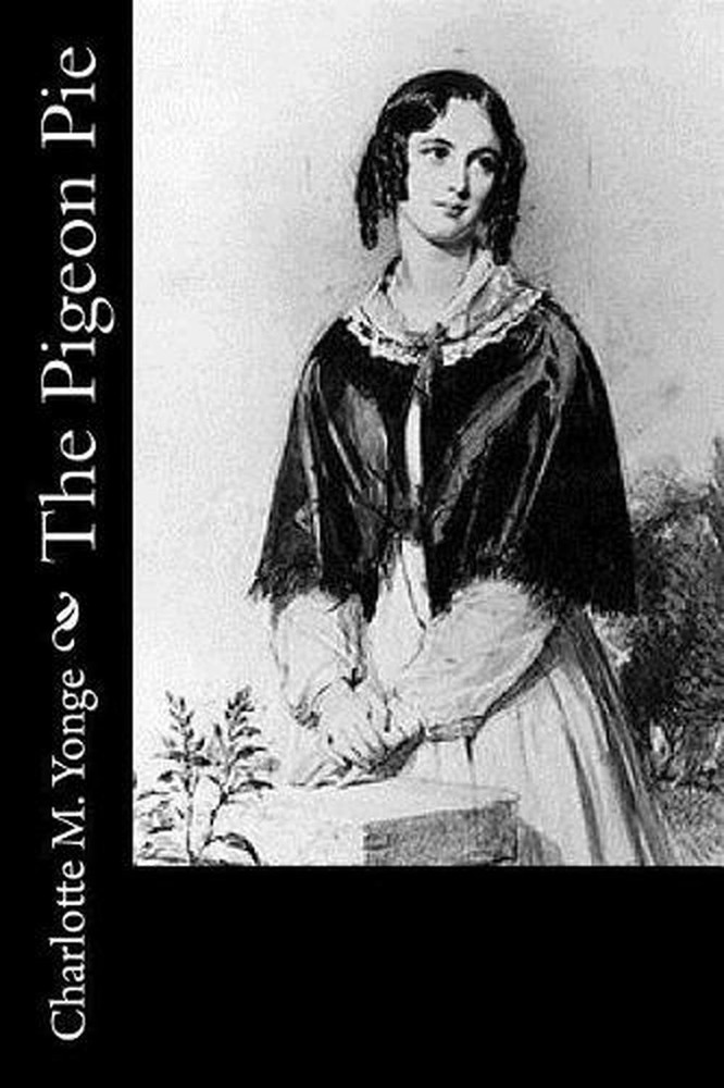 The Pigeon Pie by Charlotte Mary Yonge (English) Paperback Book