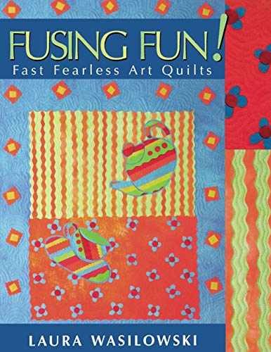 Fusing Fun! Fast Fearless Art - Paperback, by Wasilowski Laura - Very Good q