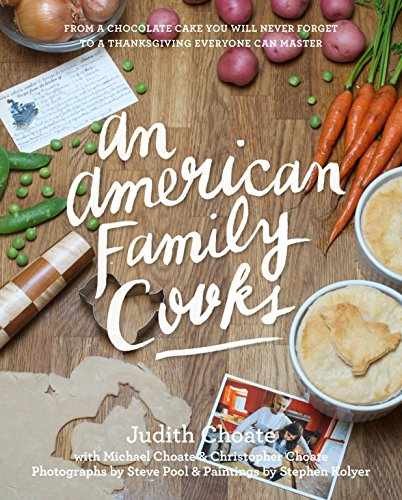 An American Family Cooks: From a - Hardcover, by Choate Judith - Very Good