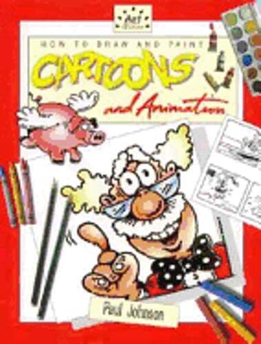 How to Draw and Paint Cartoons and Animation by Hollis Lloyd: Used