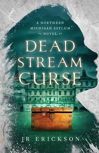 J R Erickson Dead Stream Curse (Paperback) Northern Michigan AsylumAnother great item from Rarewaves USA | Free delivery!