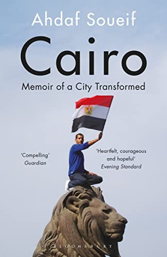 Cairo: Memoir of a City Transformed by Soueif, Ahdaf Paperback / softback BookFREE US DELIVERY | ISBN: 1408830507 | Quality Books