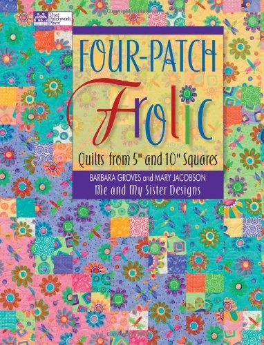 Four-Patch Frolic: Quilts from 5